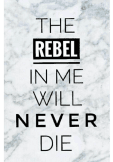 maglietta The rebel in me will never die