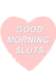 maglietta good morning, slut 