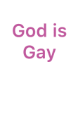 maglietta god is gay