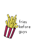 maglietta fries before guys??