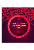 maglietta I love all people and people love me Tshirt 