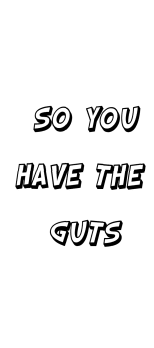 cover So you have the guts Tshirt