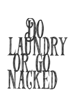 maglietta do laundry or go nacked