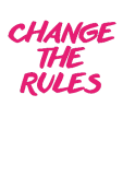 maglietta CHANGE THE RULES - Girls version