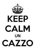 maglietta #KEEPCALMUNCAZZO