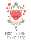 maglietta Quotes: Don't forget to be free
