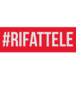 maglietta #RIFATTELE