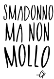 maglietta 'Smadonno ma non mollo' T-Shirt Official -Chop98