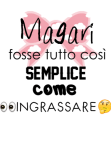 maglietta Meglio ingrassare