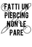 maglietta fatti un piercing