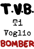 maglietta #T.v.b #Tivoglio #bomber #tvb
