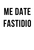 maglietta T-Shirt “Me date fastidio”