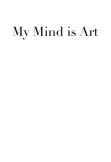 maglietta My Mind is Art