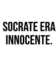 maglietta Socrate era innocente