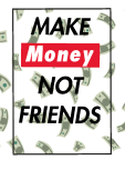 maglietta MAKE MONEY NOT FRIENDS