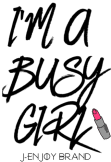 maglietta I'M A BUSY GIRL T-shirt 