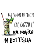 maglietta che cazzo é un mojito in bottiglia