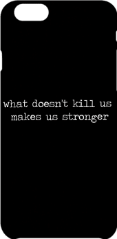 cover what doesn't kill us makes us stronger