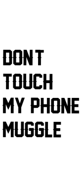 cover Don't touch my phone Muggle