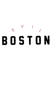 cover evil in boston