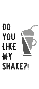 cover Do You Like My Shake?!