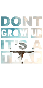 cover Don’t grow up it’s a trap