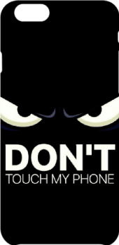 cover DON'T TOUCH MY PHONE