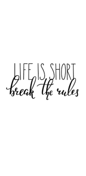 cover Life is short, break the rules