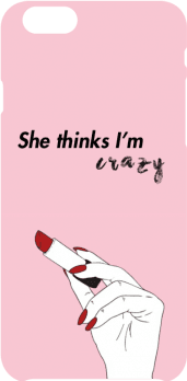 cover She thinks I’m crazy