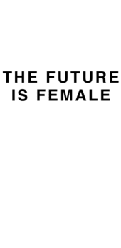 cover The future is female