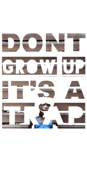 cover don’t grow up