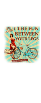 cover Racestyle 'PUT THE FUN BETWEEN YOUR LEGS' 
