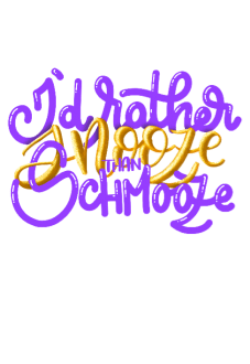 maglietta Lettering Art | I’d Rather snooze than schmooze