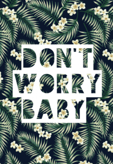 maglietta DON'T WORRY BABY T-SHIRT