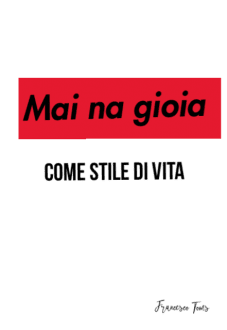 maglietta Mai na gioia 