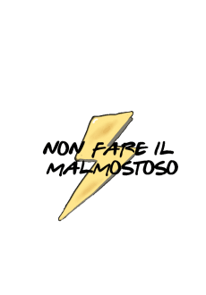 maglietta NON FARE IL MALMOSTOSO