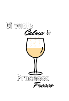 maglietta Calma e Prosecco Fresco