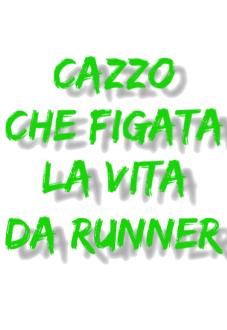 maglietta Cazzo che figata la vita da runner