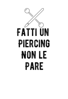 maglietta fatti un piercing