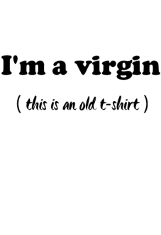 maglietta 'I'M A VIRGIN'