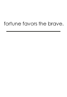 maglietta fortune favors the brave.