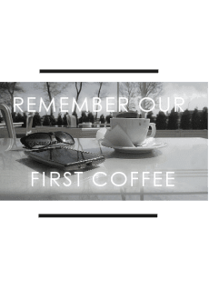 maglietta 'Ricorda il nostro primo caffè'. L'immagine è stata scattata personalmente. 