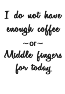 maglietta coffee and middle fingers