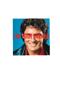 maglietta David Hasselhoff is my father. 