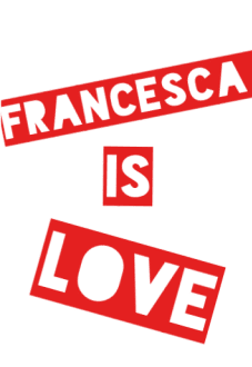 maglietta Francesca Is Love 