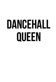 maglietta Dancehall queen