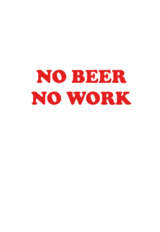 maglietta no beer no work (red)