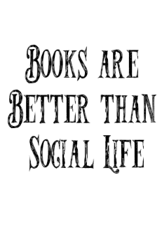 maglietta Books are Better than Social Life 