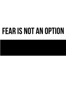 maglietta Fear is not an option!