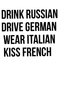 maglietta drink russian-drive german-wear italian-kiss french